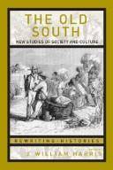 The old South : new studies of society and culture