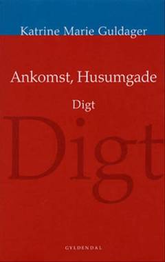 Ankomst, Husumgade : digt