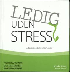 Ledig uden stress : sådan skaber du trivsel som ledig