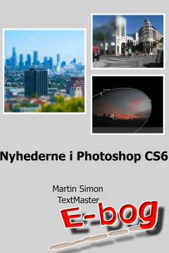 Nyhederne i Photoshop CS6