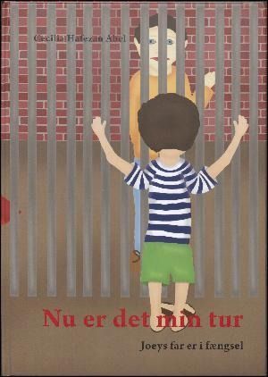 Nu er det min tur - Joeys far er i fængsel