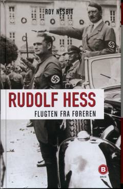 Rudolf Hess : flugten fra føreren