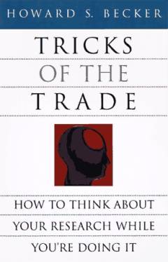 Tricks of the trade : how to think about your research while you're doing it