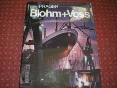 Blohm + Voss : Schiffe und Maschinen für die Welt