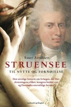 Struensee : til nytte og fornøjelse