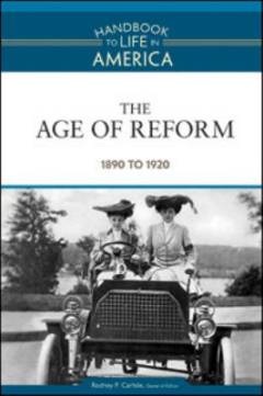 The age of reform : 1890-1920