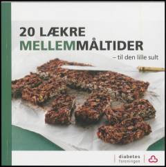 20 lækre mellemmåltider - til den lille sult