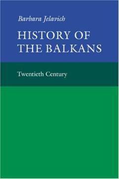 History of the Balkans. Volume 1 : Eighteenth and nineteenth centuries