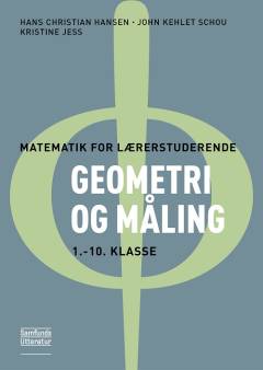 Matematik for lærerstuderende : geometri og måling : 1.-10. klasse