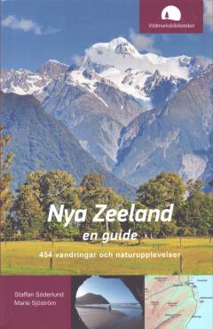Nya Zeeland : 454 vandringar och naturupplevelser