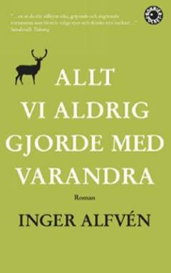 Allt vi aldrig gjorde med varandra : en midsommarkomedi