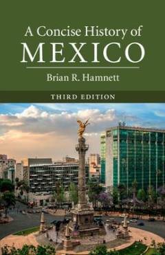 A concise history of Mexico