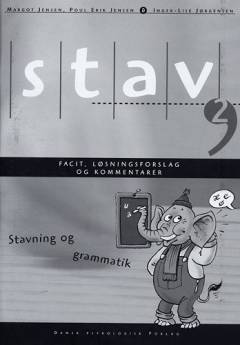 Stav 2 : stavning og grammatik -- Facit, løsningsforslag og kommentarer
