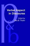 Verbal aspect in discourse : contributions to the semantics of time and temporal perspective in slavic and non-slavic languages