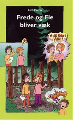 Frede og Fie bliver væk