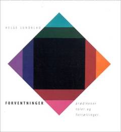 Forventninger : prædikener, taler og fortællinger