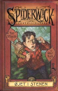 Spiderwick fortællingerne. Bog 2 af fem. Øjet i stenen