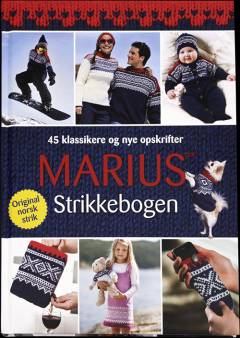 Marius strikkebogen : 45 klassikere og nye opskrifter