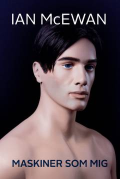 Maskiner som mig : og mennesker som dig