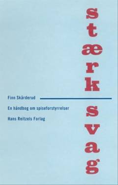 Stærk/svag : en håndbog om spiseforstyrrelser