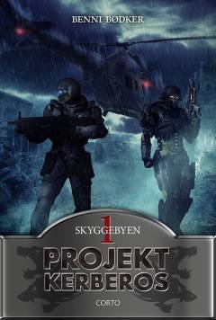 Projekt Kerberos. 1 : Skyggebyen