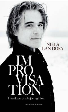 Improvisation : i musikken, på arbejdet og i livet