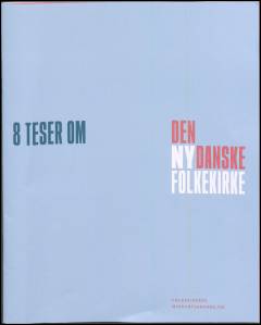 8 teser om den nydanske folkekirke