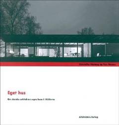 Eget hus : om danske arkitekters egne huse i 1950'erne