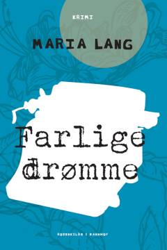 Farlige drømme : kriminalroman