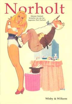 Norholt : Kirsten Norholt fortæller om sin far, tegneren Povl Norholt