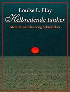 Helbredende tanker : meditationstekster og bekræftelser