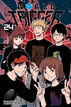World trigger. Volume 24 : Test Thy Neighbor!