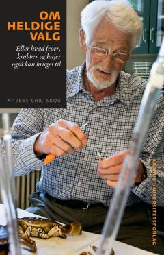 Om heldige valg : eller hvad frøer, krabber og hajer også kan bruges til