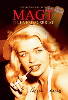 Magt til hverdagsbrug : af en - dagbog