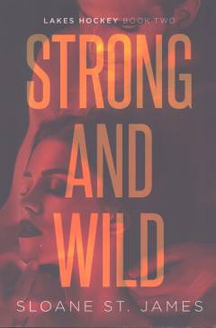 Strong and wild