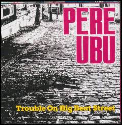 Trouble on Big Beat Street
