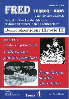 Samles et splittet folk? : folkeoprør, regeringen smides på porten, jødeforfølgelser : udgangspunkt? - modstandsmanden "Lille Johns" erfaringer og holdninger