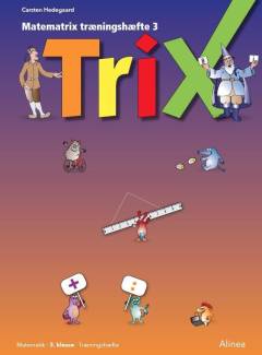 Trix : \matematrix træningshæfte\. Bind 3