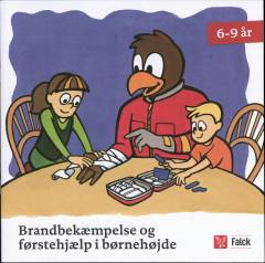 Brandbekæmpelse og førstehjælp i børnehøjde 3-5 år: Brandbekæmpelse og førstehjælp i børnehøjde 6-9 år
