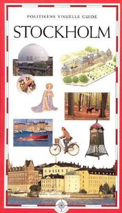 Politikens visuelle guide - Stockholm