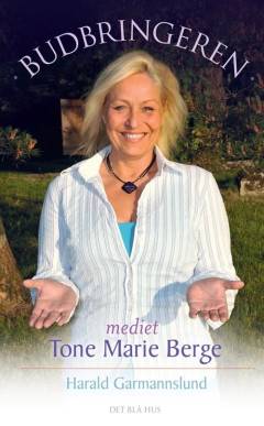 Budbringeren : mediet Tone Marie Berge