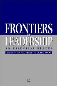 Frontiers of leadership : an essential reader
