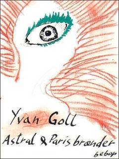 Astral & Paris brænder med "Brev til den afdøde digter Apollinaire"