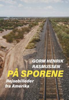 På sporene : rejsebilleder fra Amerika
