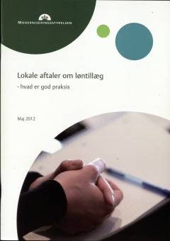 Lokale aftaler om løntillæg : hvad er god praksis