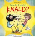 Blev du til ved et knald