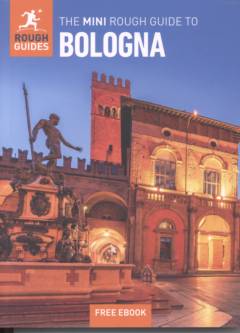 The mini rough guide to Bologna