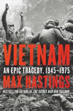 Vietnam : an epic tragedy, 1945-1975