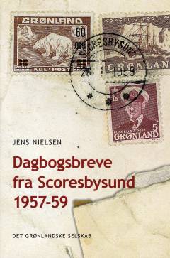 Dagbogsbreve fra Scoresbysund 1957-59