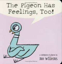 The pigeon has feelings, too! : a smidgeon of pigeon